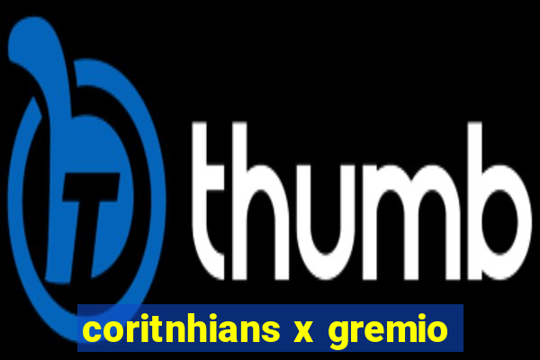 coritnhians x gremio